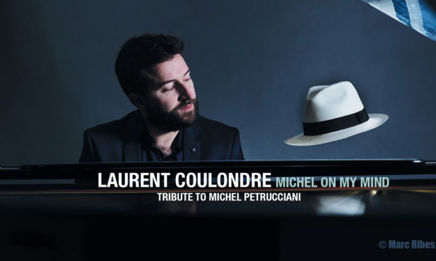Laurent Coulondre rend hommage à Michel Petrucciani