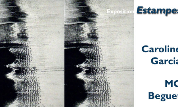 Mc Beguet et caroline garcia exposent leurs estampes