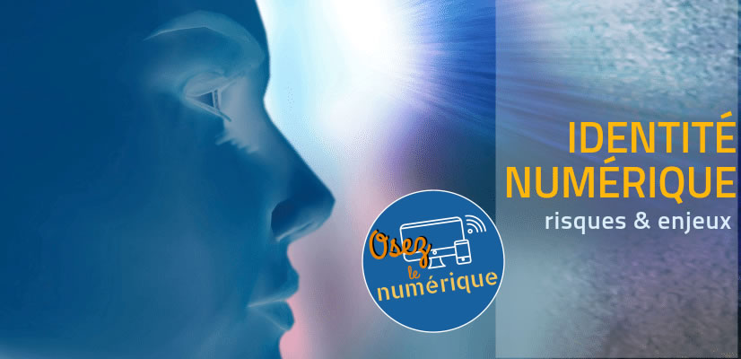 PROTÉGER SON IDENTITÉ NUMÉRIQUE