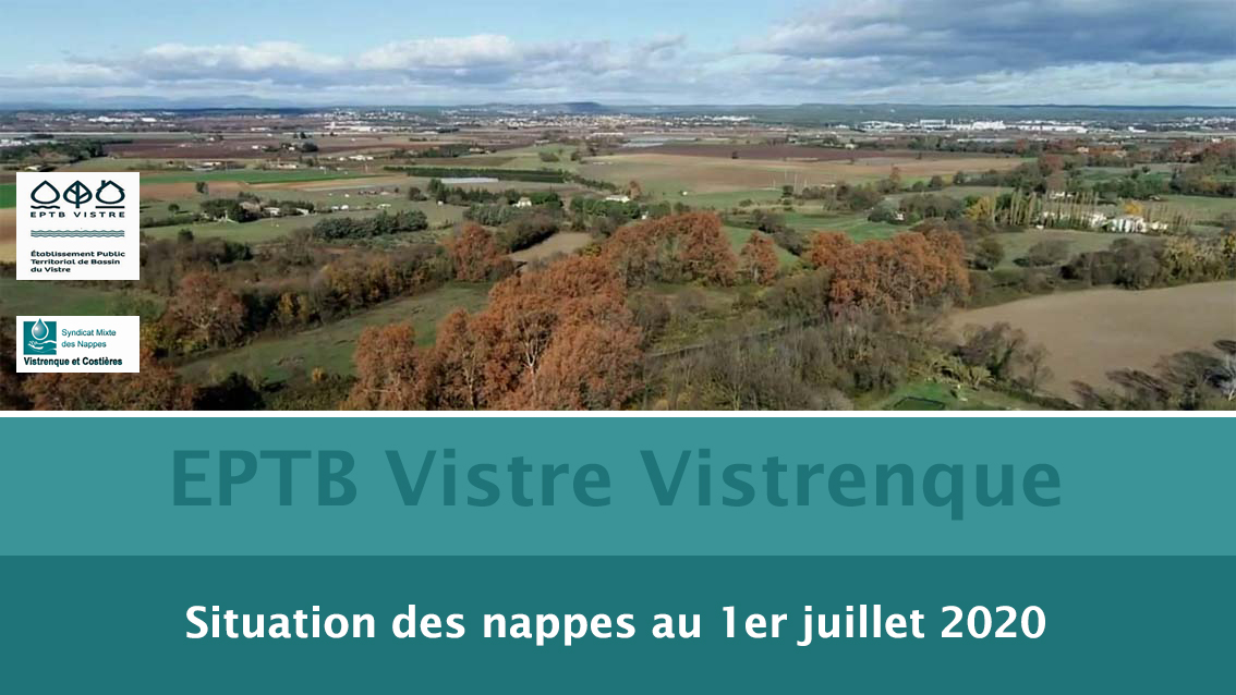 VISTRE VISTRENQUE : LA SITUATION DES NAPPES AU 1ER JUILLET 2020