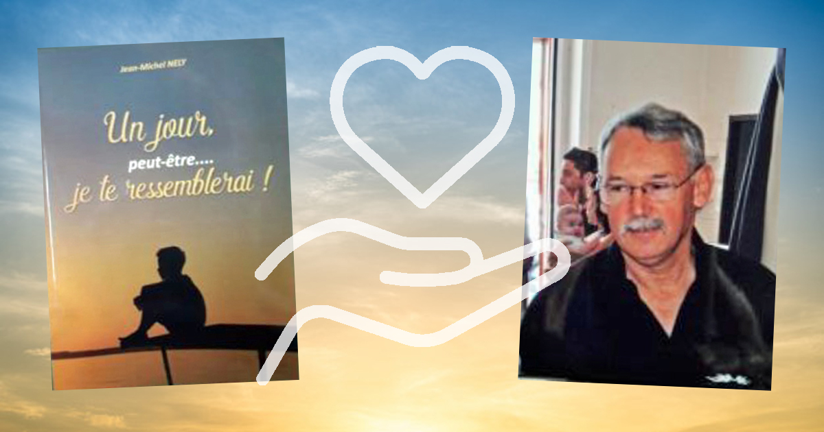 Jean-Michel Nely publie « Un jour… peut-être je te ressemblerai »
