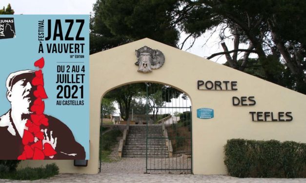 Jazz à Vauvert du 2 au 4 juillet 2021 : Des concerts exceptionnels !