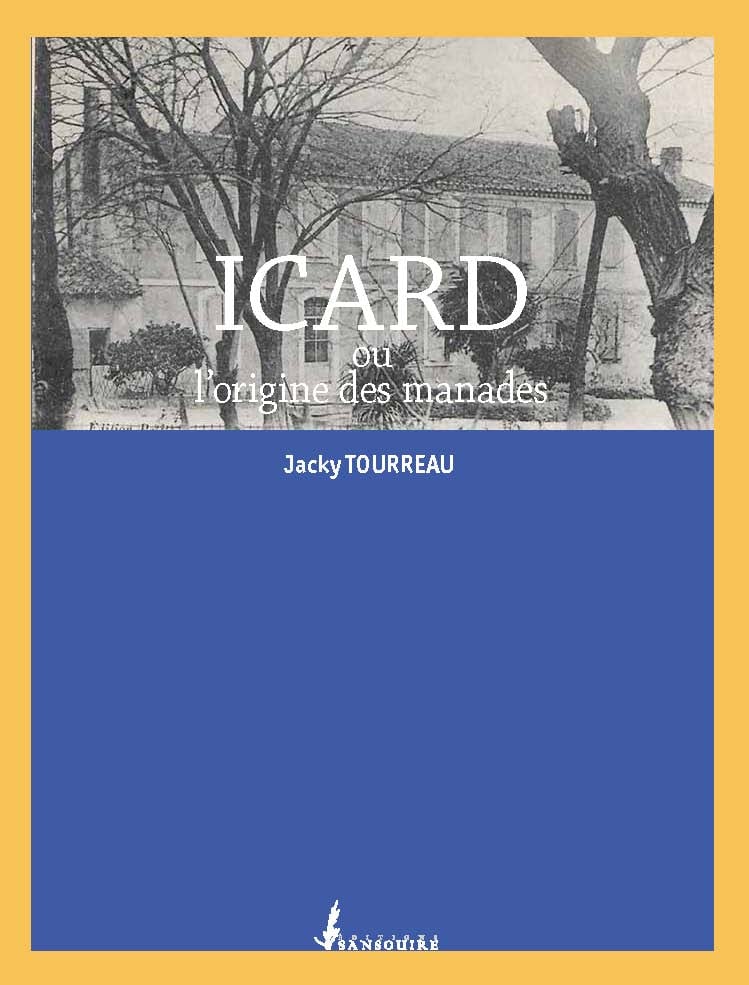 Icard ou l'origine des manades