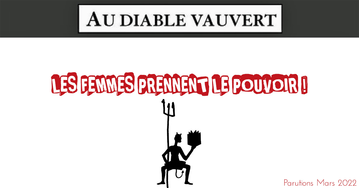 Au Diable Vauvert : Les femmes prennent le pouvoir !