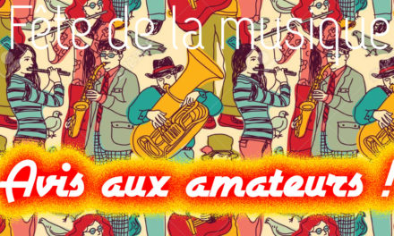 Fête de la musique 2022 : avis aux amateurs !