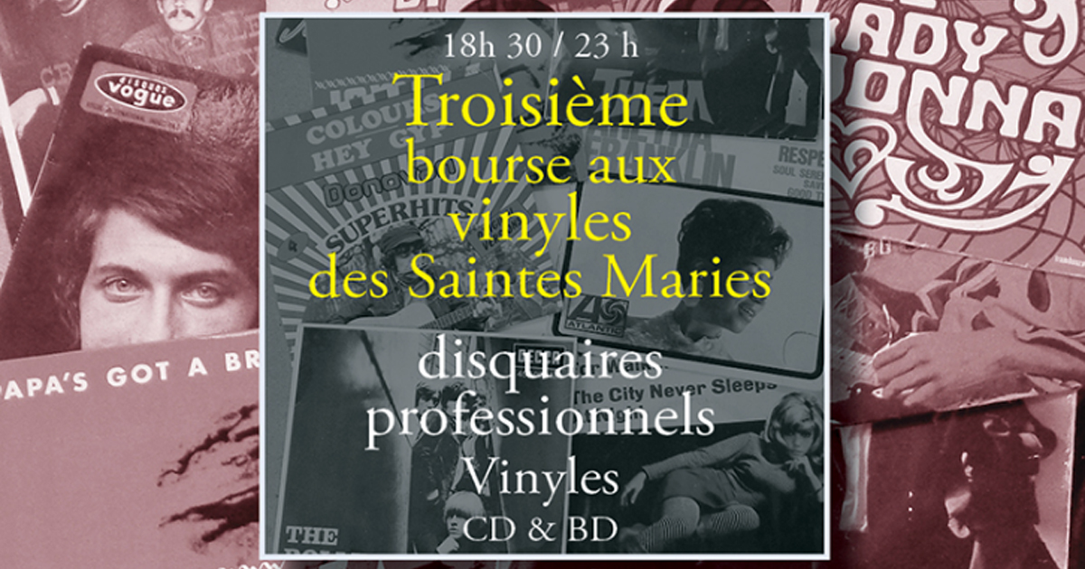 CE SAMEDI, 3ÈME BOURSE AUX VINYLES DES SAINTES-MARIES DE LA MER