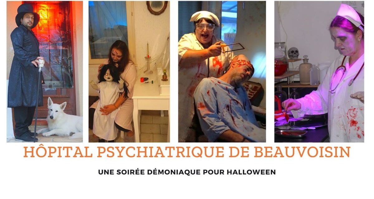 Beauvoisin, Un hôpital psychiatrique , le temps d’une soirée.